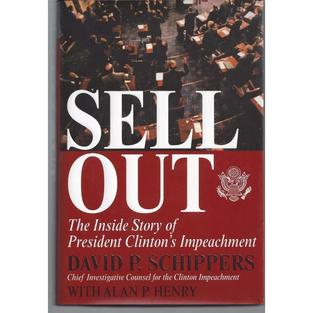 Sellout: The Inside‎ Story of President Clinton- 0895261952, Schippers NEW